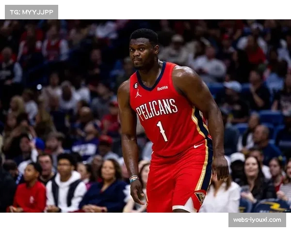 鹈鹕锡安出勤率创新高 健康状态成球队季后赛关键